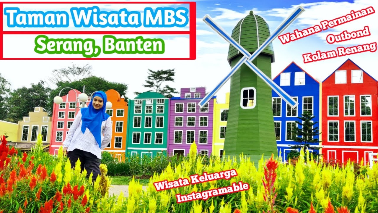 TAMAN WISATA MBS SERANG | WISATA SERANG | #TRAVELVLOG 62 - YouTube