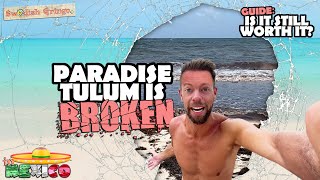 TULUM: SEAWEED RUINED PARADISE – STILL WORTH GOING? 🇲🇽| Travel guide: Party & things to do