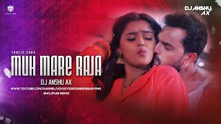 Muh Mare Raja Ji | Khesari Lal Yadav | Bhojpuri Remix 2023 | Car Bass Remix | Dj Anshu aX