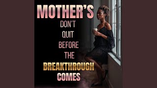Dont Quit Before The Breakthrough