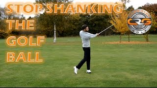 STOP SHANKING THE GOLF BALL