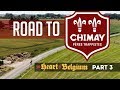 Road To Chimay | The Heart of Belgium: Part 3