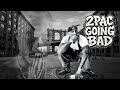 🎵 2Pac - Going Bad ( Remix) 2025 🎵