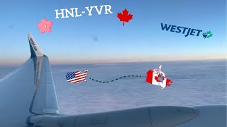 WestJet 737 Max 8 | Honolulu -Vancouver (HNL-YVR) | I am impressed!