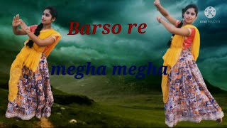 Barso re megha megha dance video.ft।।sumana das।।