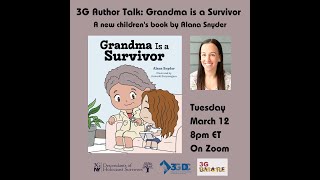 3G Author Talk: Grandma is a Survivor - A new children's book by Alana Snyder