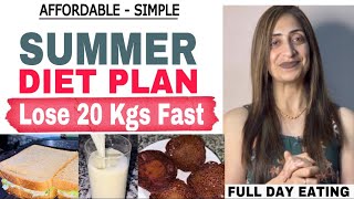 SUMMER FAST WEIGHTLOSS DIET PLAN TO 20 LOOSE KG-BY NISHA ARORA /LOW BUDGET /FULL DAY EATING