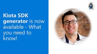 Kiota SDK generator is now available - What you need to know!