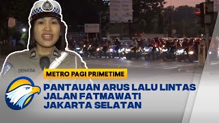 Pantauan Arus Lalu Lintas Jalan Fatmawati Ramai