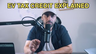 New EV Tax Credit Explained!