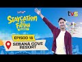 Staycation With Fattah Musim ke-3 | Ep 18 | TVS Entertainment