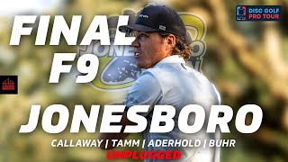 2024 Jonesboro Open | FINALF9 | Buhr, Aderhold, Tamm, Callaway | UNPLUGGED