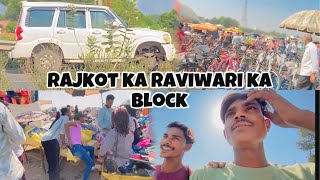 👍Rajkot ka raviwari ka block😍