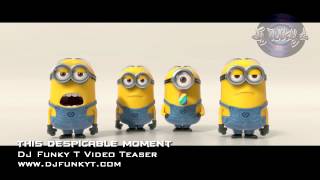 Despicable Me 2 - Feel This Banana Moment (The Minions Remix)