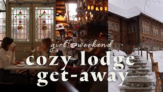 girl’s weekend getaway to a cozy lodge in the countryside