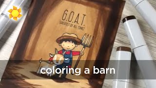 Copic coloring a barn (G.O.A.T. card!)