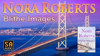 Blithe Images by Nora Roberts | Story Audio 2021.