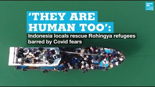 ‘They are human too’: Indonesia locals rescue Rohingya refugees barred by Covid fears