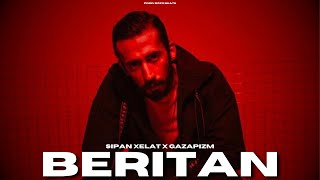 Sipan Xelat X Gazapizm - Beritan / Trap Mix (Prod. Bozo Beats)