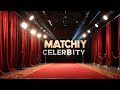 Subscribe now to Matchy Celebrity!