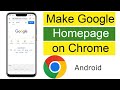 How do I make Google my Homepage on Chrome? (Android)