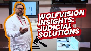 WolfVision Insights: Judicial Solutions Overview