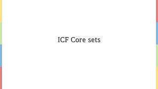 [지금 이 순간, ICF] 장애인복지관 ICF(ICF Core sets) 임상적용 실천기록_c02 ICF Core sets