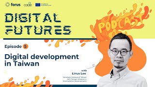 Digital Futures: Digital development in Taiwan