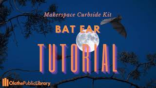 OPL Maker Kit Instructions: Bat Ears Headband