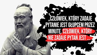 Starożytne Cytaty Konfucjusza - FILOZOFIA PODEJŚCIA #7