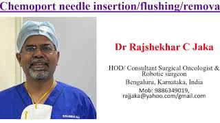 Chemoport needle insertion/Flushing/needle removal