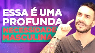 Uma profunda necessidade masculina- 6 de 6 | Série: 6 necessidades dos Seres Humanos - Tony Robbins