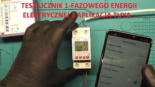 Test licznika elektrycznego 1- fazowego EAMPDW-TY-63  z wifi i aplikacją TUYA