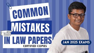 Common Mistakes in Law Certified Copies - How to review your own CA Inter Law Paper - Jan 2025