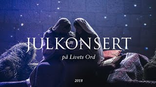 Julkonsert på Livets Ord, 2018