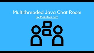 Multithreaded Java Chat Room Application