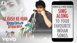 Ae Kash Ke Hum - Kabhi Haan Kabhi Naa|Official Bollywood Lyrics|Kumar Sanu