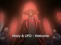 hixxy u0026 ufo welcome