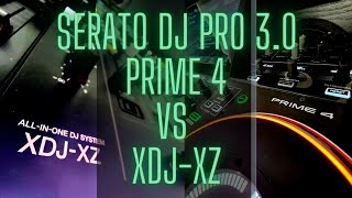 Denon DJ Prime 4 vs Pioneer DJ XDJ-XZ with Serato DJ Pro 3.0 BETA 3