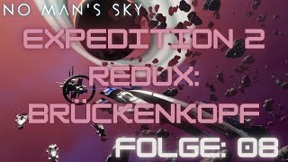 No Man´s Sky | Expedition 2 Redux: Brückenkopf | 08