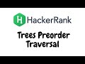 Tree: Preorder Traversal | HackerRank