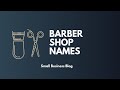 Cool Barbershop Names Ideas