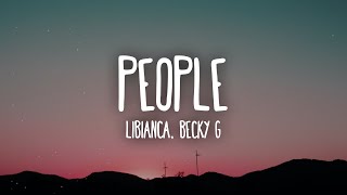 Libianca - People ft. Becky G (Letra/Lyrics)