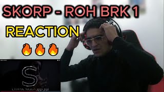 SKORP - ROHBRK 1 REACTION 🔥🔥🔥