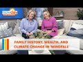 Family history, wealth, and climate change in 'Windfall' - New Day NW