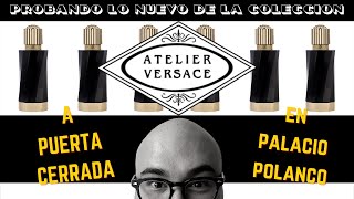 |Probando la Nueva Colección Versace a Puerta Cerrada| My Scent Journey