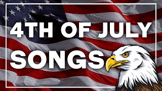 Best 4th of July Songs Playlist 💥 Patriotic Music / Patriotic Songs ✨ Happy 4th of July 2023
