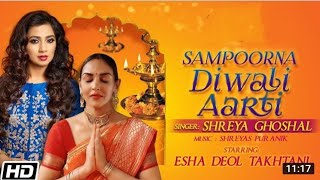 Sampoorna Diwali Aarti 🪔 - Shreya Ghoshal 🙏 || Diwali Special 🎊 || #ShreyaGhoshal #Diwali2022 🕯️