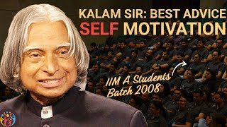 Dr APJ Kalam: Most Practical Advice for SELF Motivation. LIFE LONG