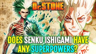 Senku Ishigami Origin \u0026 Anatomy Explained - How Did Senku Rebuild Civilization After Petrification?